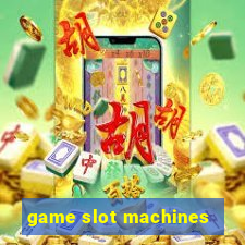 game slot machines