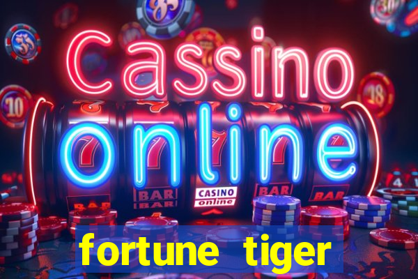 fortune tiger aposta 1 real