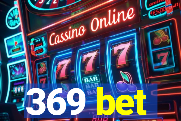 369 bet