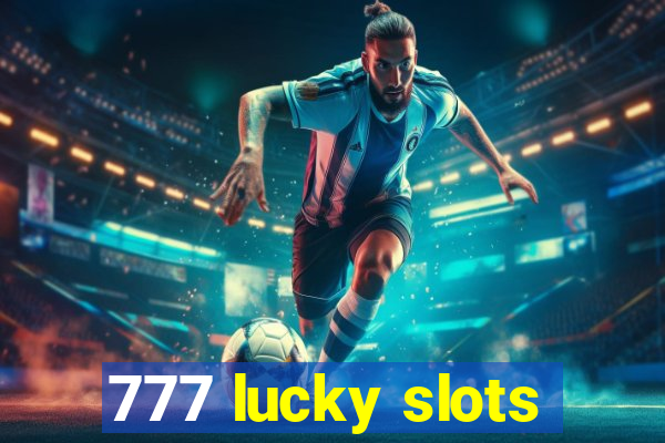 777 lucky slots