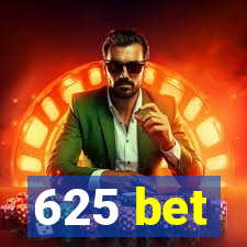 625 bet