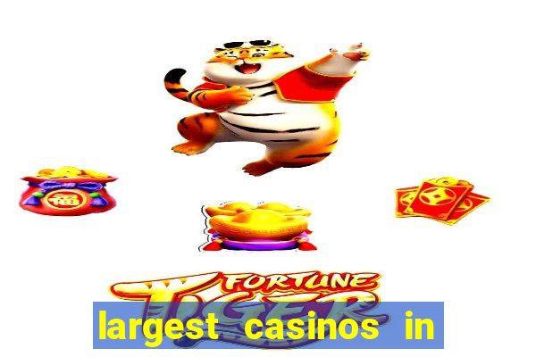 largest casinos in the usa