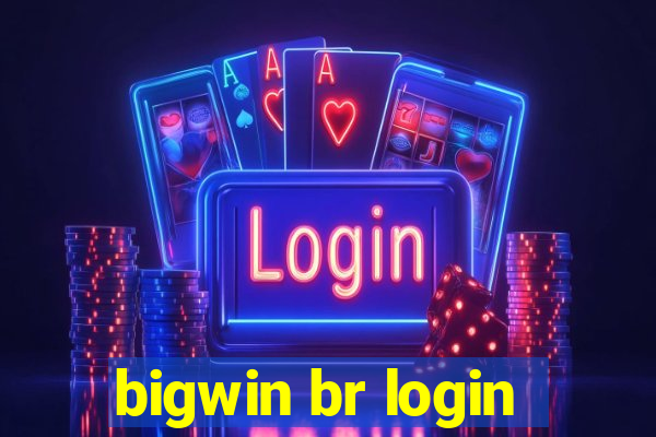 bigwin br login