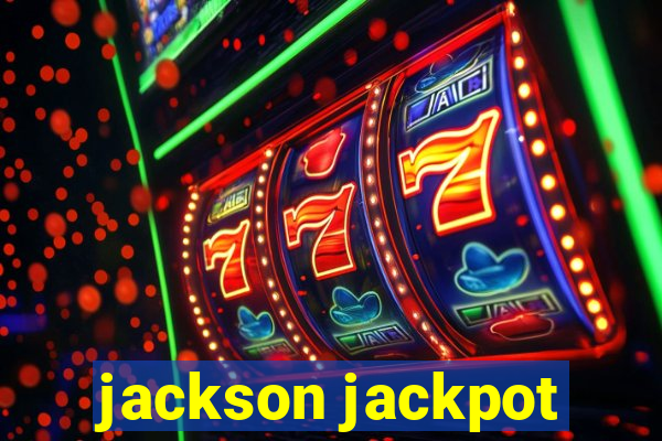 jackson jackpot