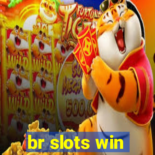 br slots win