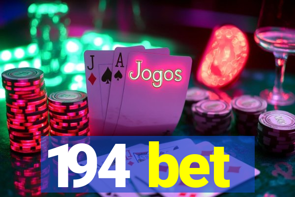 194 bet