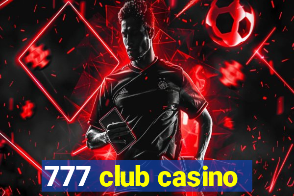 777 club casino