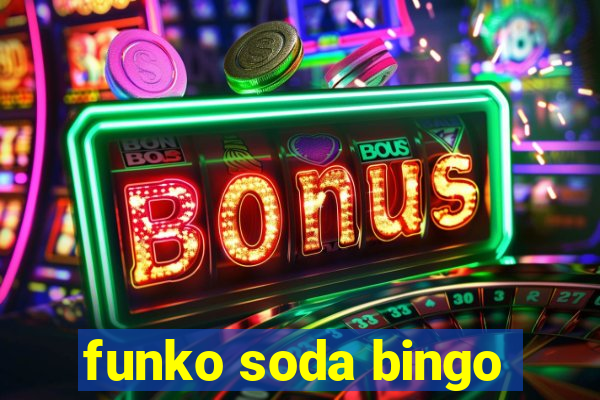 funko soda bingo