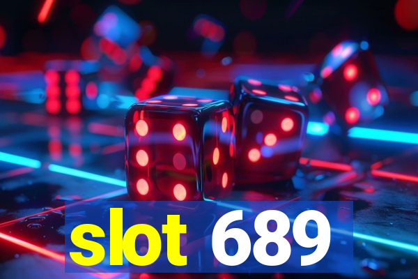 slot 689