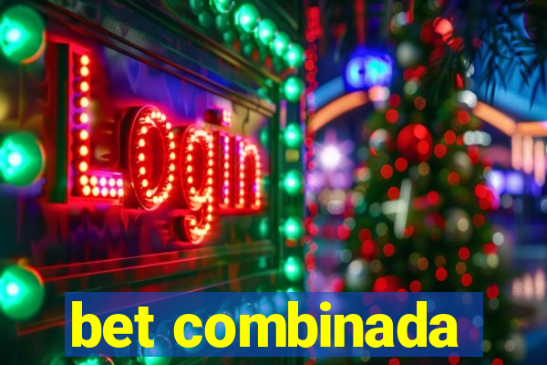 bet combinada