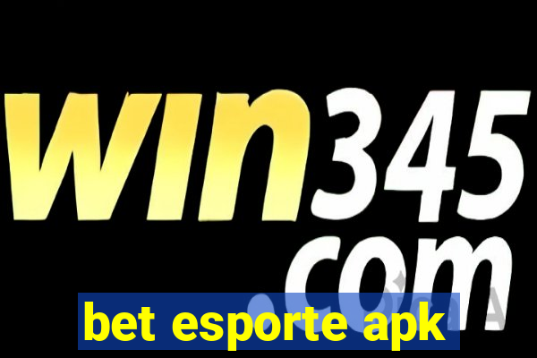 bet esporte apk