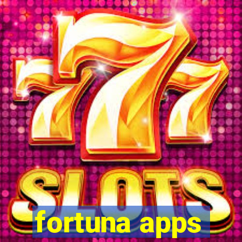 fortuna apps