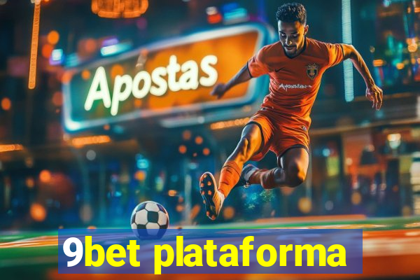 9bet plataforma