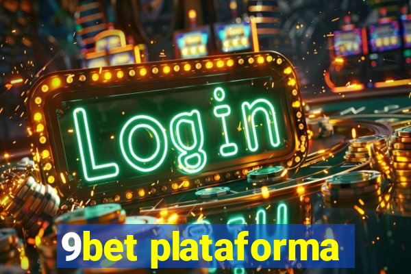 9bet plataforma