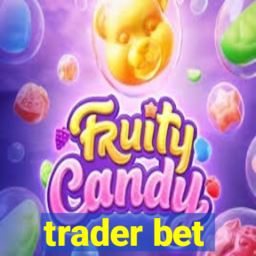 trader bet