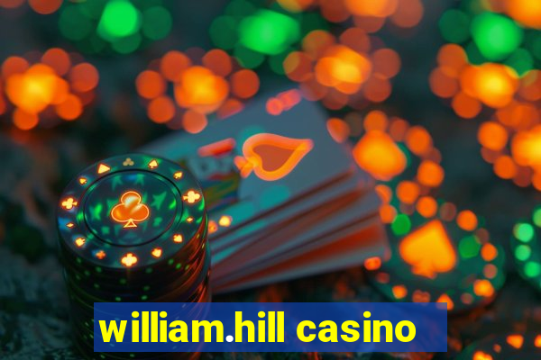 william.hill casino