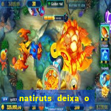 natiruts deixa o menino jogar