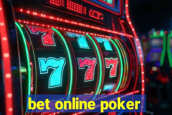 bet online poker