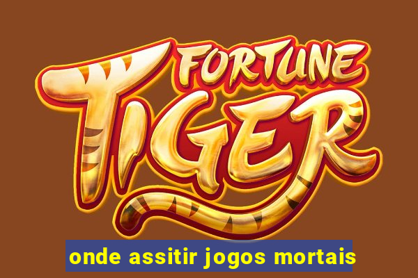 onde assitir jogos mortais