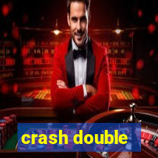 crash double