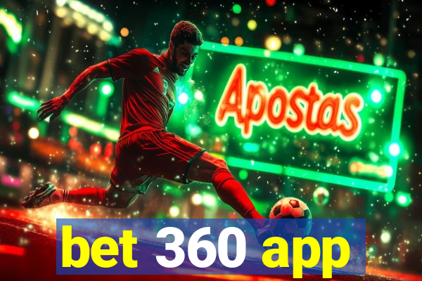 bet 360 app