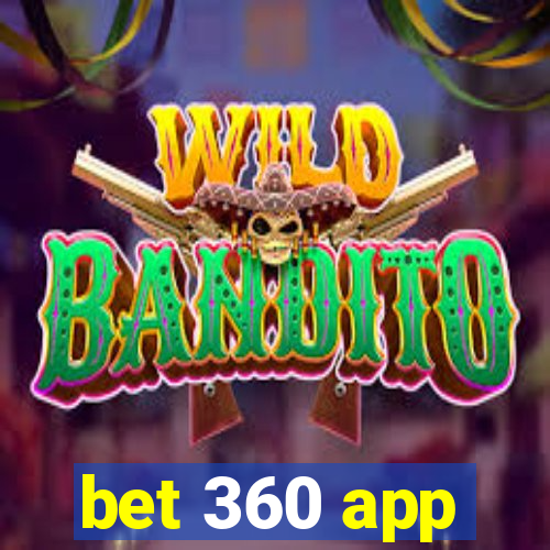 bet 360 app