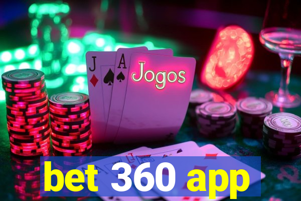 bet 360 app