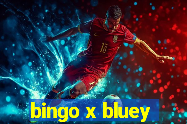 bingo x bluey