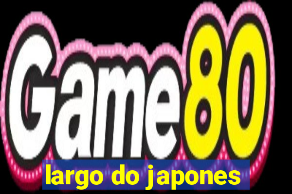 largo do japones