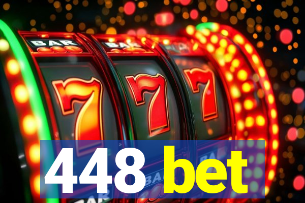 448 bet