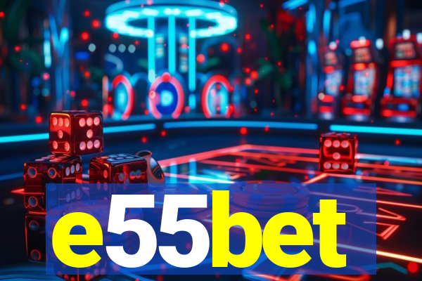 e55bet