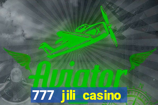 777 jili casino online slot