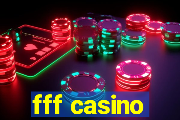 fff casino