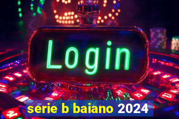 serie b baiano 2024