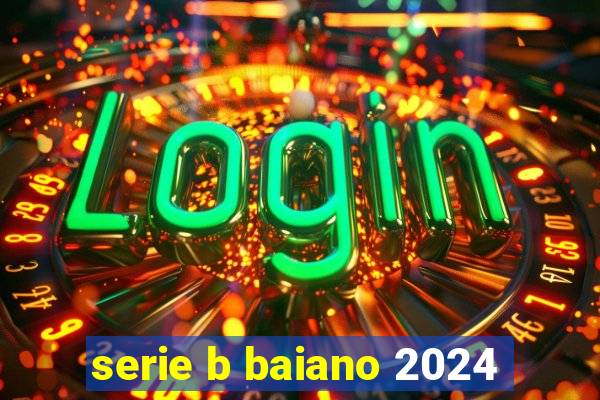 serie b baiano 2024