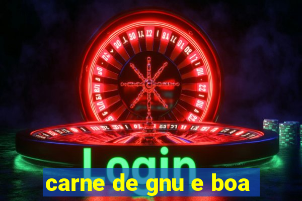 carne de gnu e boa