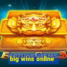 big wins online