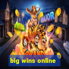 big wins online