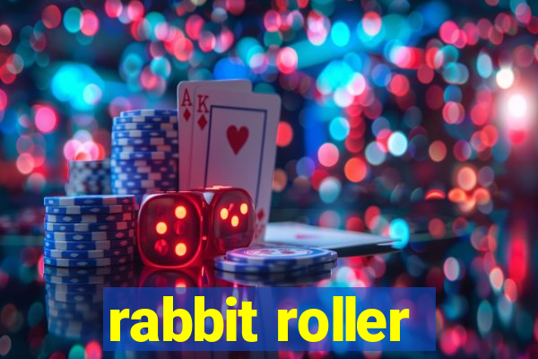 rabbit roller