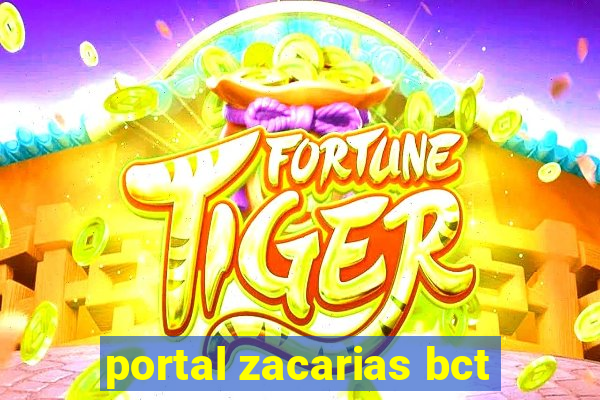 portal zacarias bct