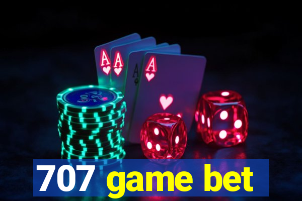 707 game bet