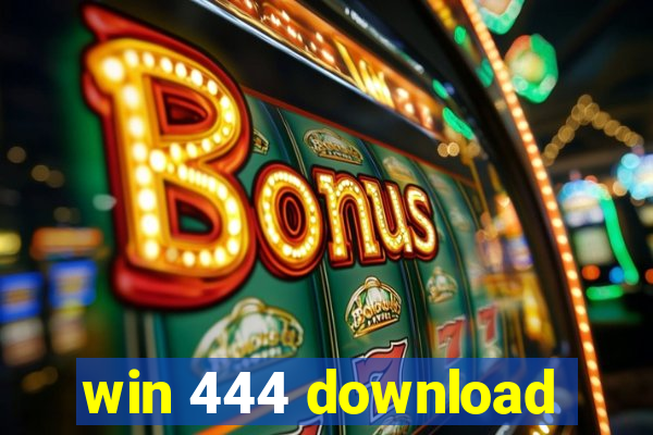 win 444 download