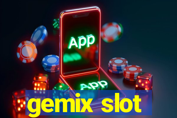 gemix slot