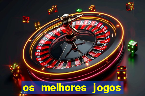 os melhores jogos de casino para ganhar dinheiro