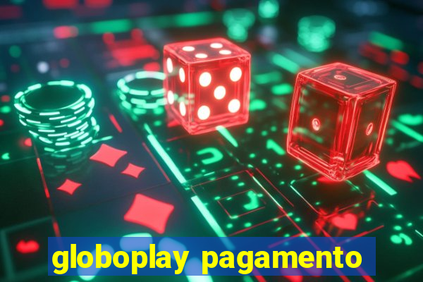 globoplay pagamento