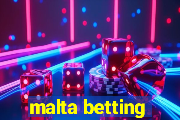 malta betting