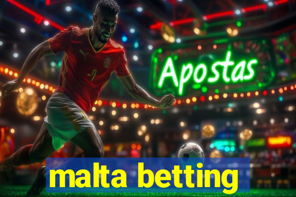 malta betting