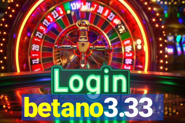 betano3.33