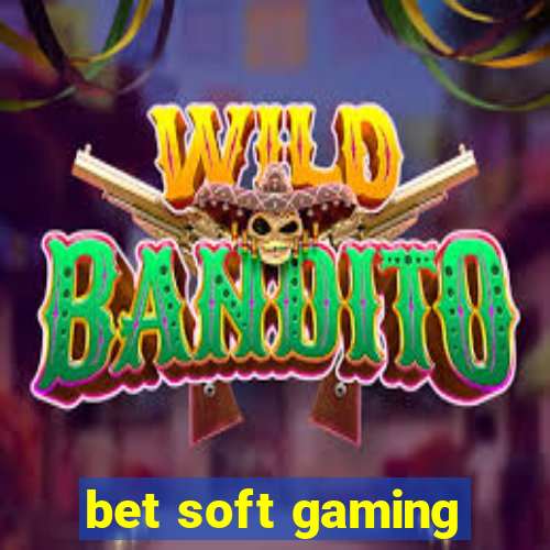 bet soft gaming