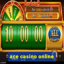 ace casino online